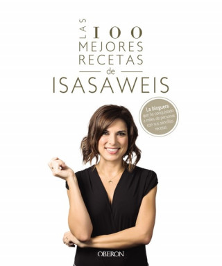 Kniha LAS 100 MEJORES RECETAS DE ISASAWEIS ISABEL LLANO