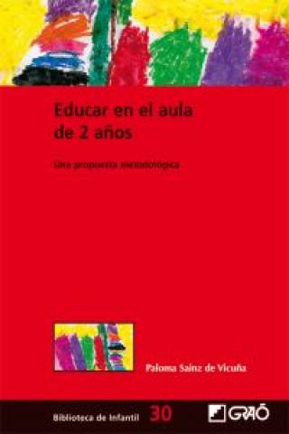 Книга Educar en el aula 2 años PALOMA SAINZ DE VICUÑA BARROSO