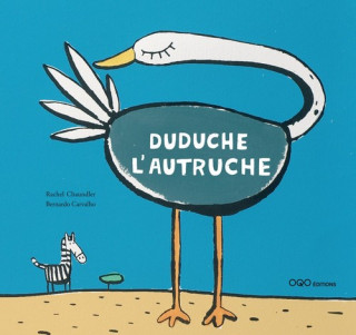 Carte Duduche l'autruche RACHEL CHAUDLER