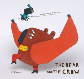 Knjiga The bear and the crow MONIKA KLOSE
