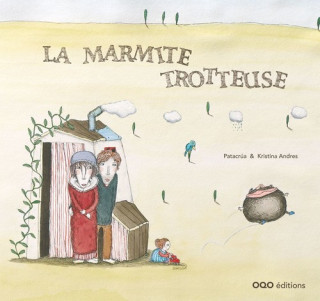 Buch La marmite trotteuse PATACRUA