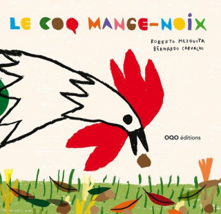 Könyv Le coq mange-noix ROBERTO MEZQUITA