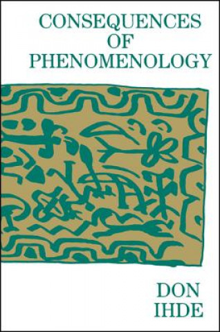 Könyv Consequences of Phenomenology Don Ihde