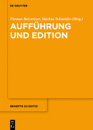 Kniha Auffuhrung Und Edition Thomas Betzwieser