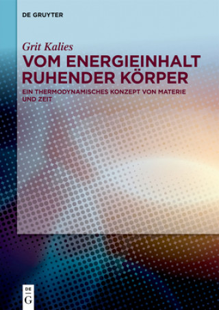 Libro Vom Energieinhalt Ruhender Koerper Grit Kalies