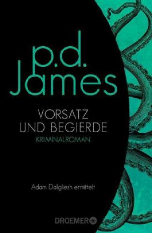 Knjiga Vorsatz und Begierde P. D. James