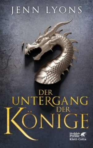 Book Der Untergang der Könige (Drachengesänge, Bd. 1) Jenn Lyons