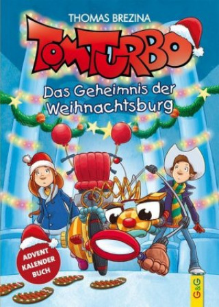 Knjiga Tom Turbo: Das Geheimnis der Weihnachtsburg Thomas Brezina