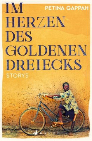 Kniha Im Herzen des Goldenen Dreiecks Petina Gappah
