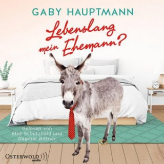 Digital Lebenslang mein Ehemann? Gaby Hauptmann