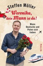 Kniha Weronika, dein Mann ist da! Steffen Möller