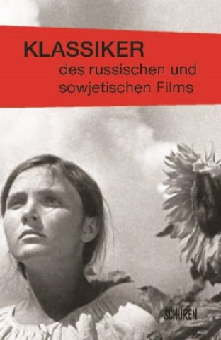 Kniha Klassiker des russischen und sowjetischen Films Bd. 1 Peter Klimczak