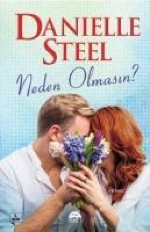 Knjiga Neden Olmasin Danielle Steel