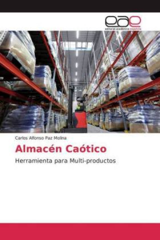 Книга Almacén Caótico Carlos Alfonso Paz Molina