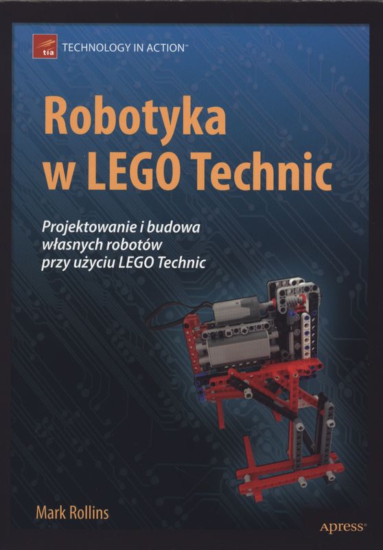 Kniha Robotyka w Lego Technic Rollins Mark