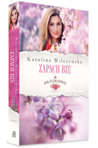 Книга Rok na Kwiatowej Tom 5 Zapach bzu Wilczyńska Karolina