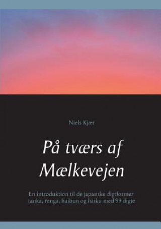 Carte Pa tvaers af Maelkevejen Niels Kj?r