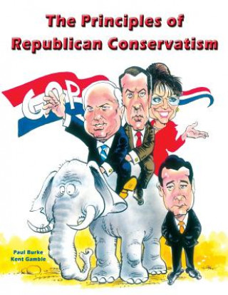 Carte The Principles of Republican Conservatism Paul Burke