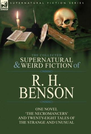 Kniha Collected Supernatural and Weird Fiction of R. H. Benson R. H. Benson