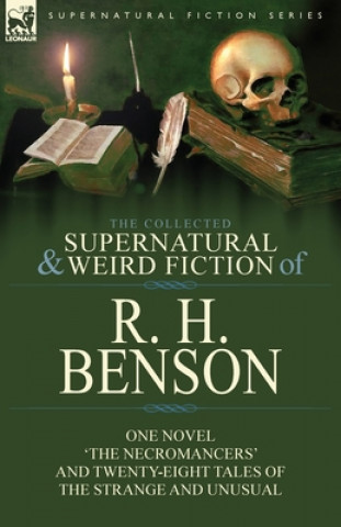 Kniha Collected Supernatural and Weird Fiction of R. H. Benson R. H. Benson