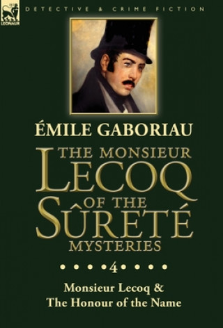 Книга Monsieur Lecoq of the Surete Mysteries Émile Gaboriau