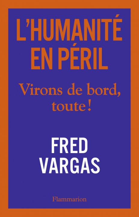 Kniha L'humanite en peril Fred Vargas