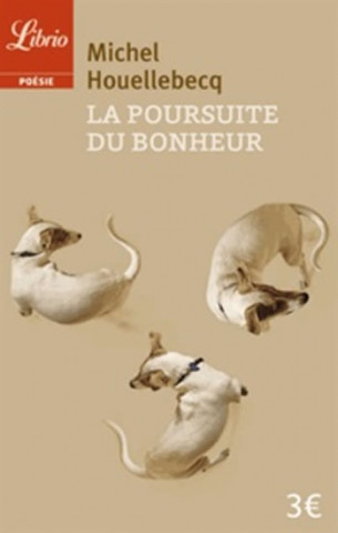 Kniha La poursuite du bonheur (French) Michel Houellebecq