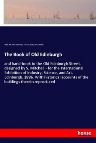 Kniha The Book of Old Edinburgh William Hole