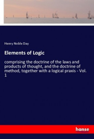 Kniha Elements of Logic Henry Noble Day