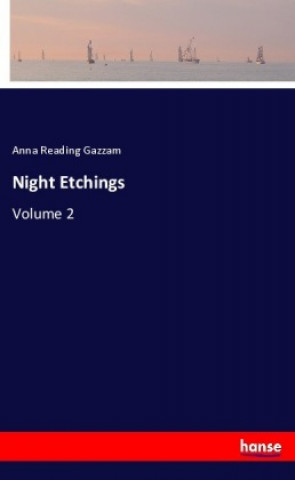 Kniha Night Etchings Anna Reading Gazzam