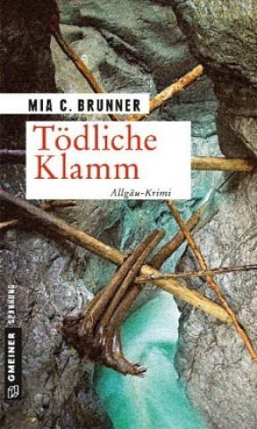 Boek Tödliche Klamm Mia C. Brunner