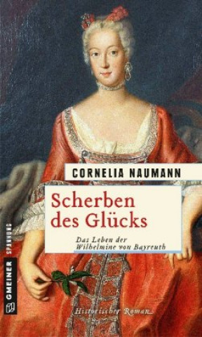 Kniha Scherben des Glücks Cornelia Naumann