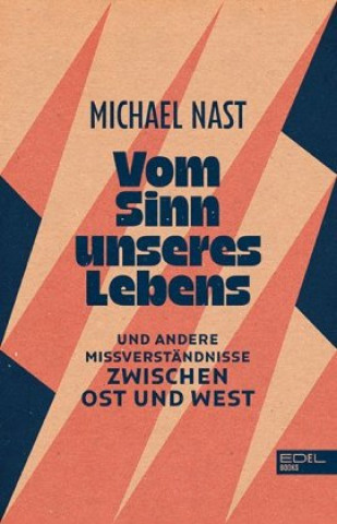 Książka Vom Sinn unseres Lebens Michael Nast