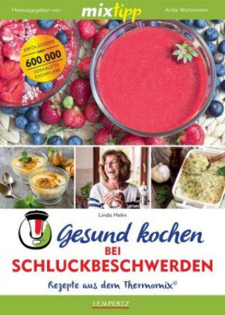 Kniha Gesund kochen bei Schluckbeschwerden Linda Helm