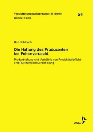Kniha Die Haftung des Produzenten bei Fehlerverdacht Dan Schilbach