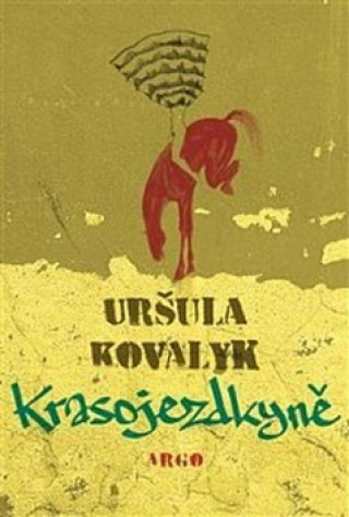 Kniha Krasojezdkyně Uršuľa Kovalyk
