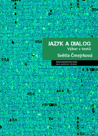Book Jazyk a dialog Světla Čmejrková