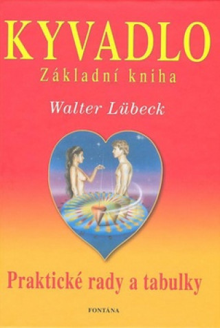 Book Kyvadlo Základní kniha Walter Lübeck