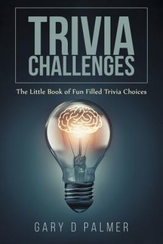 Knjiga Trivia Challenges Gary D Palmer