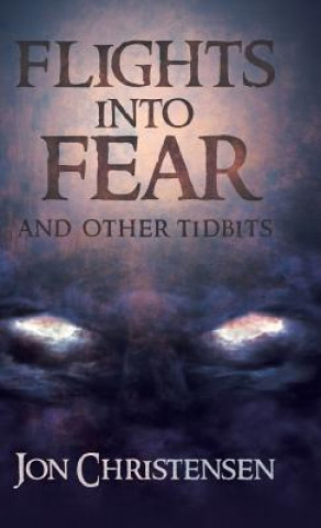 Kniha Flights Into Fear JON CHRISTENSEN