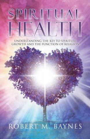 Knjiga Spiritual Health ROBERT M. BAYNES