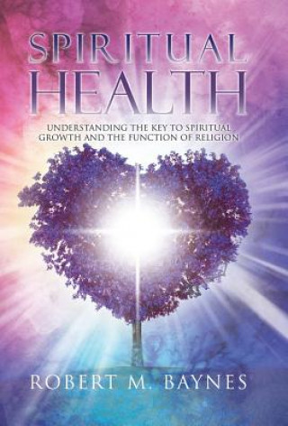 Kniha Spiritual Health ROBERT M. BAYNES