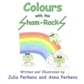 Carte Colours with the Sham-RockS JULIA PERKENS