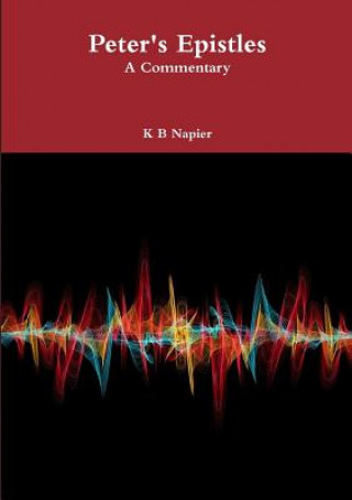 Book Peter's Epistles A Commentary K B NAPIER