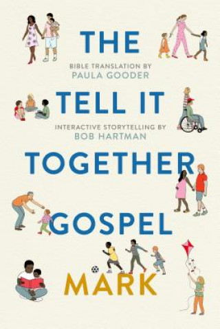 Kniha Tell All Bible: Mark (Translated by Paula Gooder) Paula Gooder