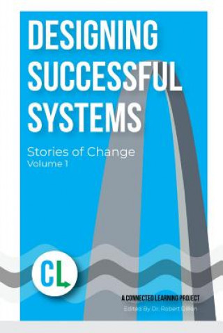 Knjiga Designing Successful Systems CONNECTED LEARNING