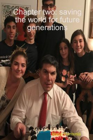 Knjiga Chapter two: saving the world for future generations MARIO FONTENLA