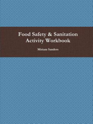 Book Food Safety & Sanitation Activity Workbook MIRIAM SANDERS