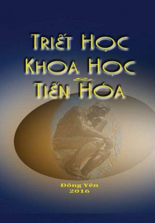 Kniha Triet Hoc, Khoa Hoc, va Tien Hoa DONG YEN