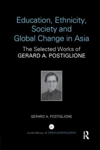 Książka Education, Ethnicity, Society and Global Change in Asia POSTIGLIONE